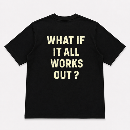 WHAT IF ?