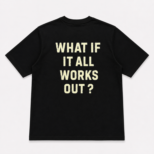 WHAT IF ?